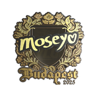 Sticker | Moseyuh (Gold) | Budapest 2025