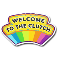 Sticker | Welcome to the Clutch